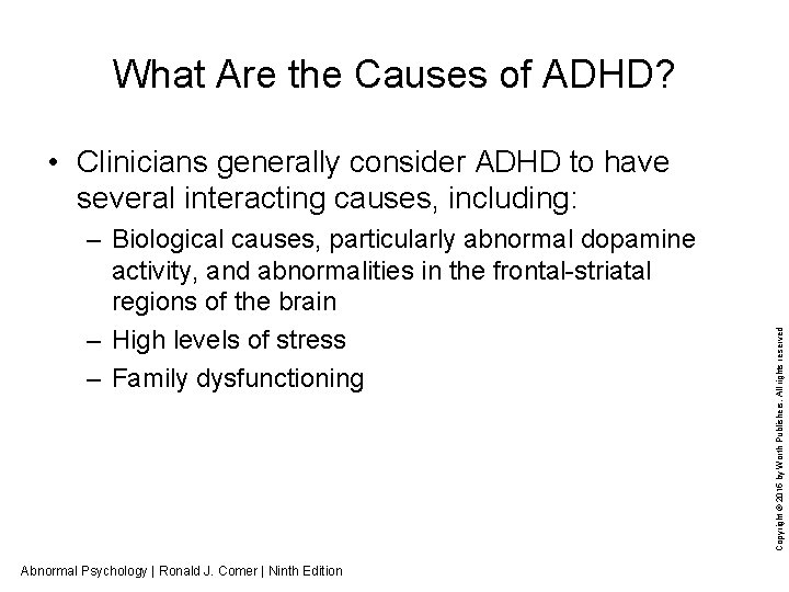 What Are the Causes of ADHD? – Biological causes, particularly abnormal dopamine activity, and