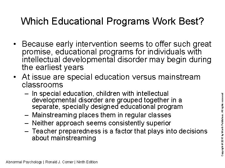 Which Educational Programs Work Best? – In special education, children with intellectual developmental disorder