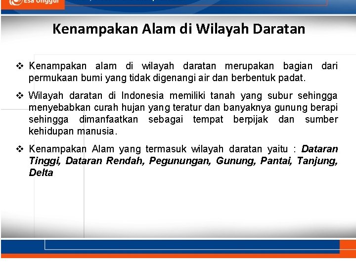 Kenampakan Alam di Wilayah Daratan v Kenampakan alam di wilayah daratan merupakan bagian dari