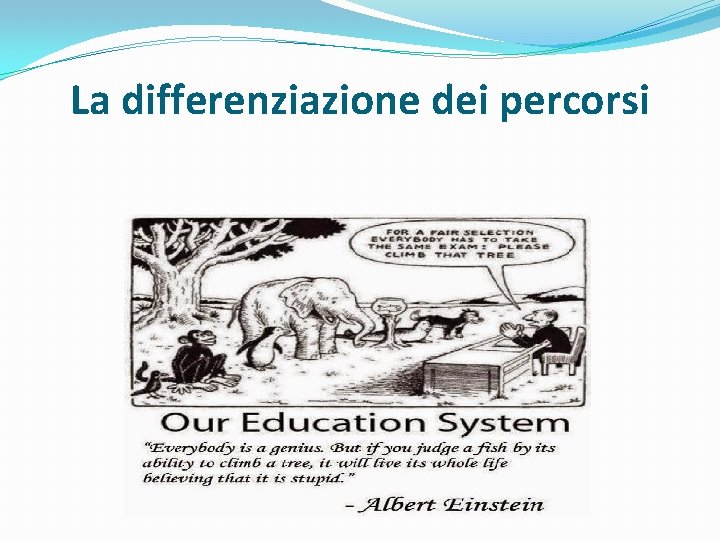 La differenziazione dei percorsi 