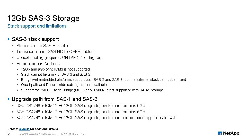 12 Gb SAS-3 Storage Stack support and limitations § SAS-3 stack support § §