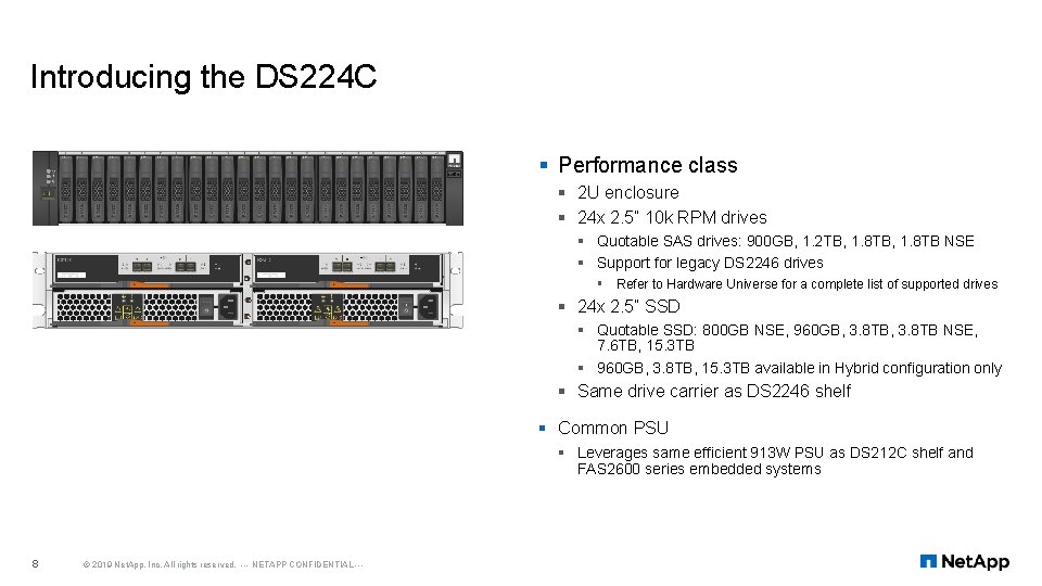 Introducing the DS 224 C § Performance class § 2 U enclosure § 24