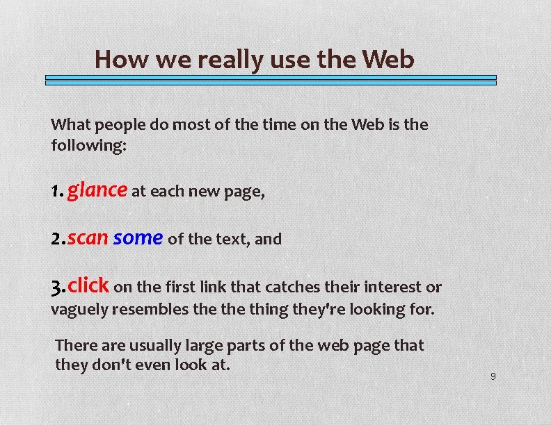How we really use the Web What people do most of the time on