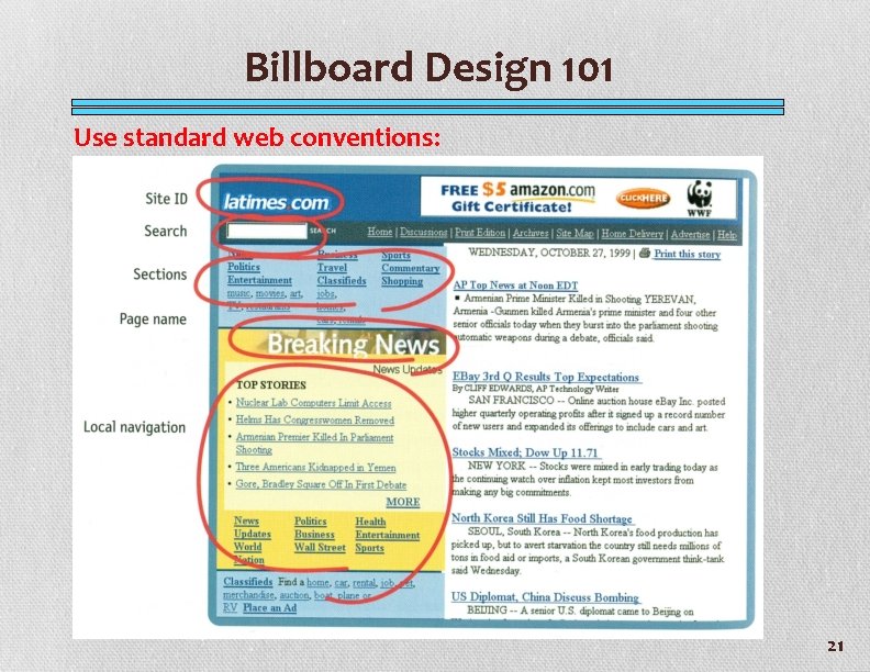 Billboard Design 101 Use standard web conventions: 21 