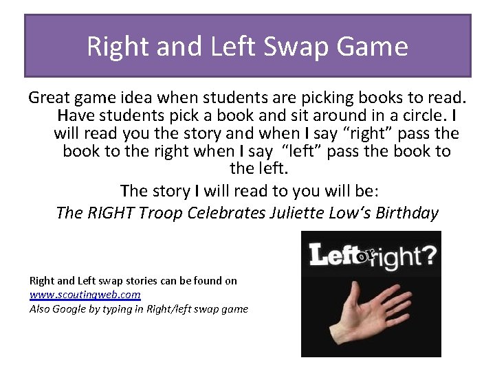 Right and Left Swap Game Great game idea when students are picking books to