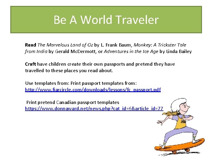 Be A World Traveler Read The Marvelous Land of Oz by L. Frank Baum,