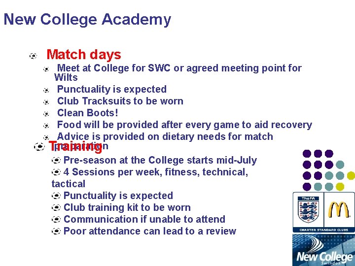 New College Academy Match days Meet at College for SWC or agreed meeting point