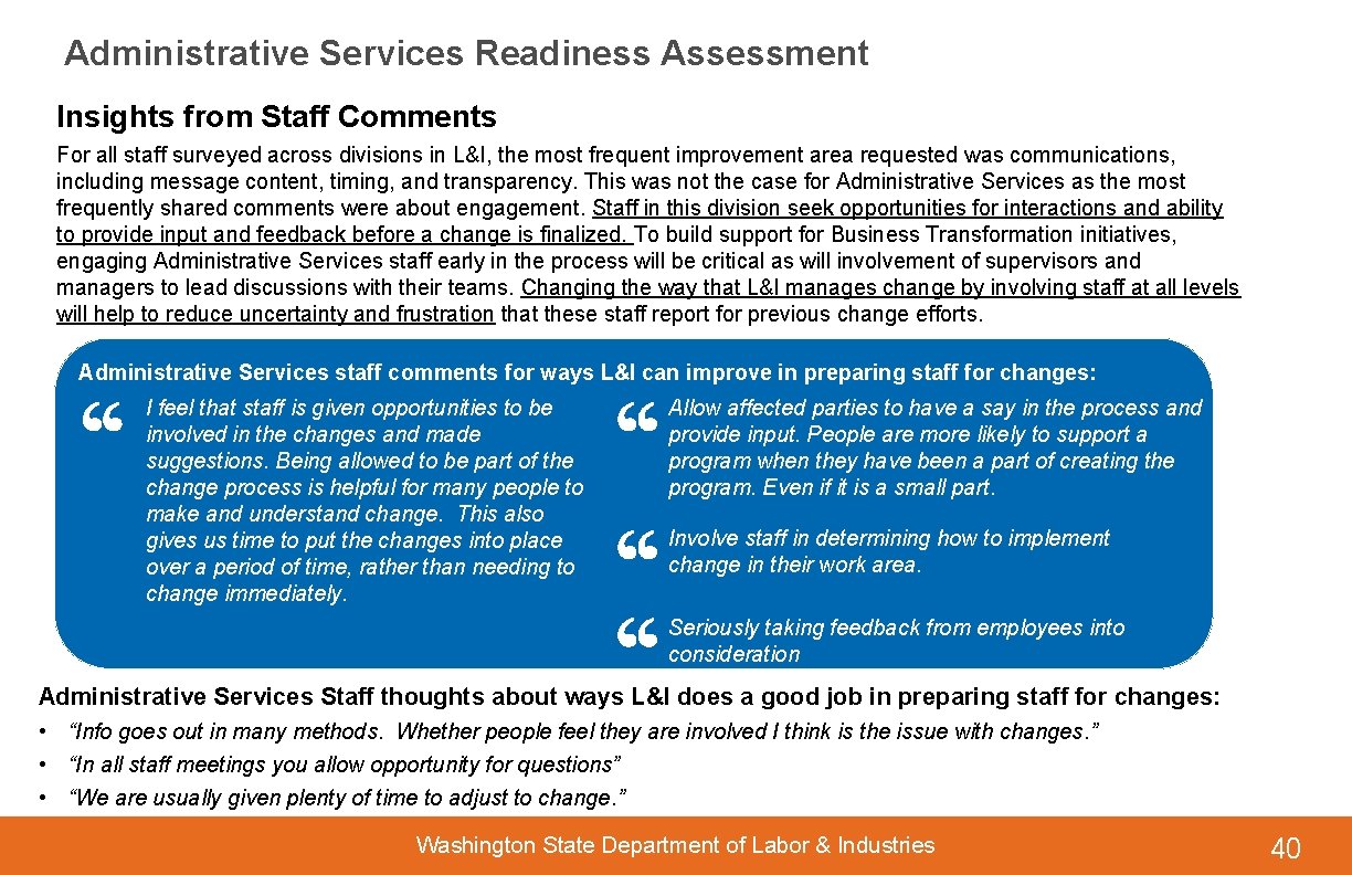 Administrative Services Readiness Assessment Insights from Staff Comments For all staff surveyed across divisions