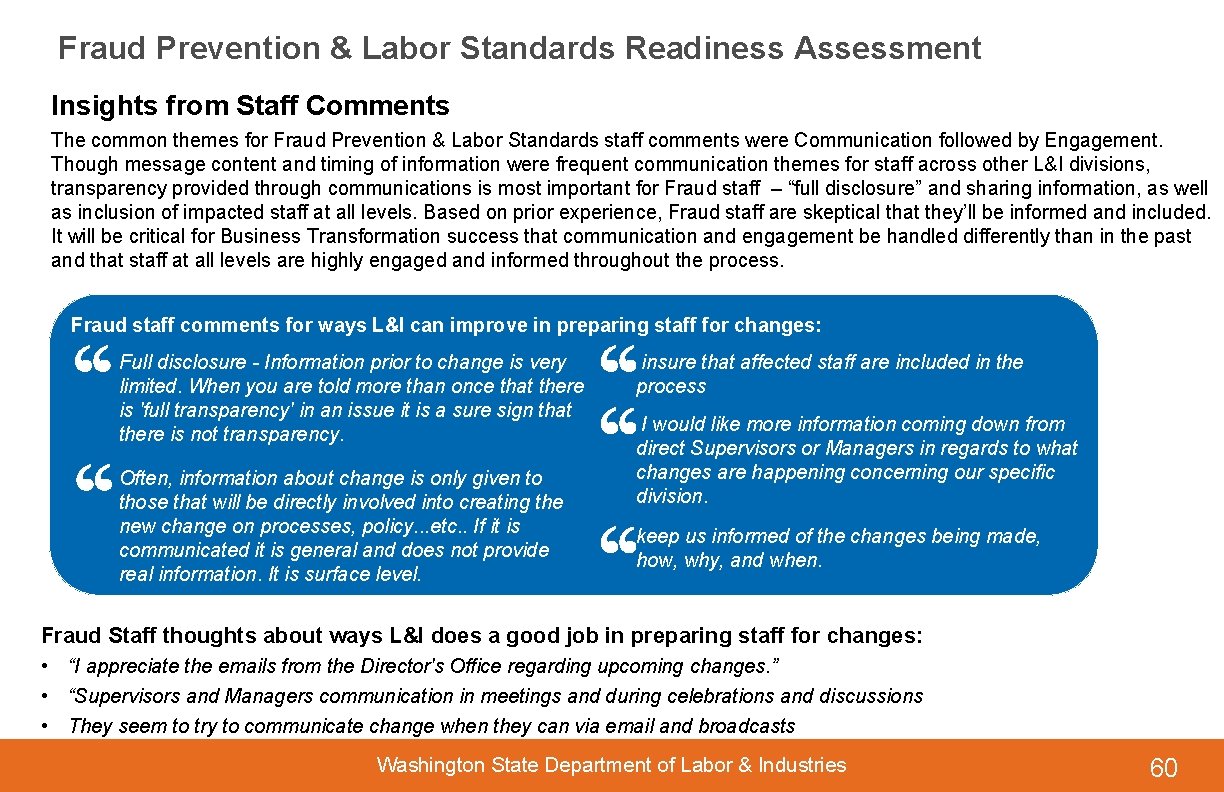 Fraud Prevention & Labor Standards Readiness Assessment Insights from Staff Comments The common themes