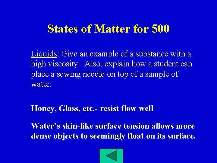 Jeopardy Learning Objectives Describe solids liquids gases in