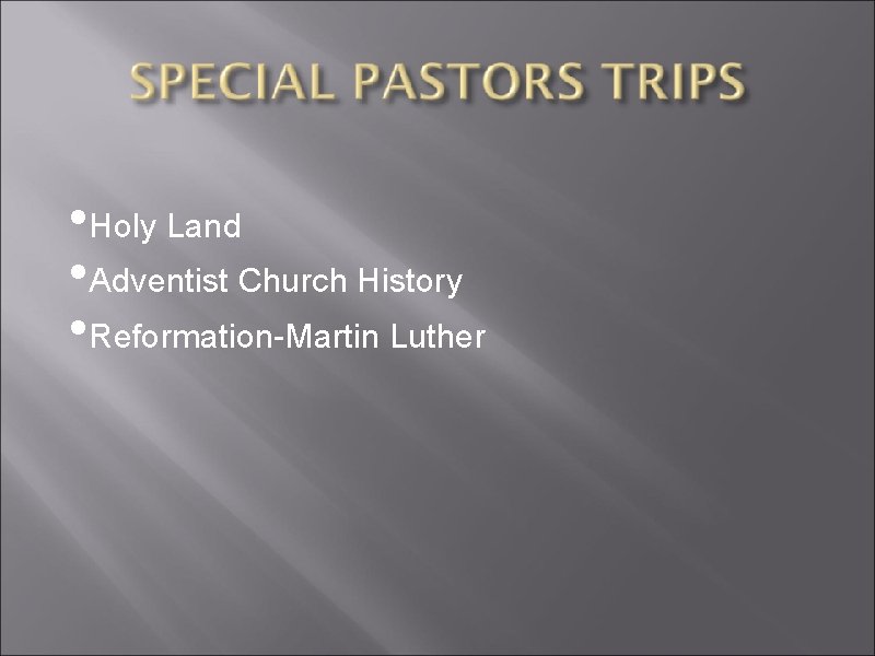  • Holy Land • Adventist Church History • Reformation-Martin Luther 