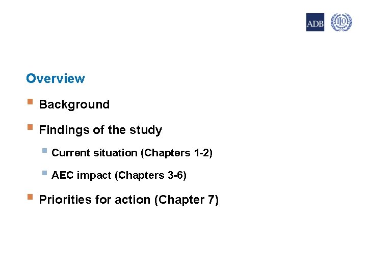 2 Overview § Background § Findings of the study § Current situation (Chapters 1