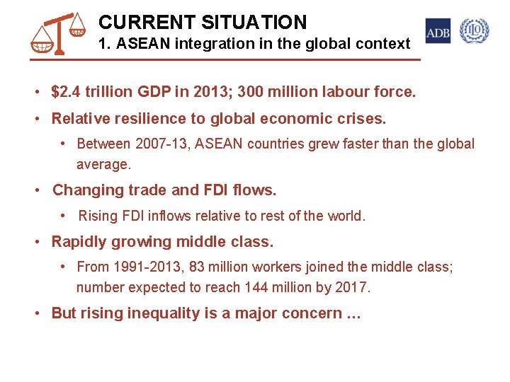 CURRENT SITUATION 1. ASEAN integration in the global context 7 • $2. 4 trillion