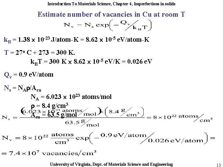 Introduction To Materials Science, Chapter 4, Imperfections in solids Estimate number of vacancies in
