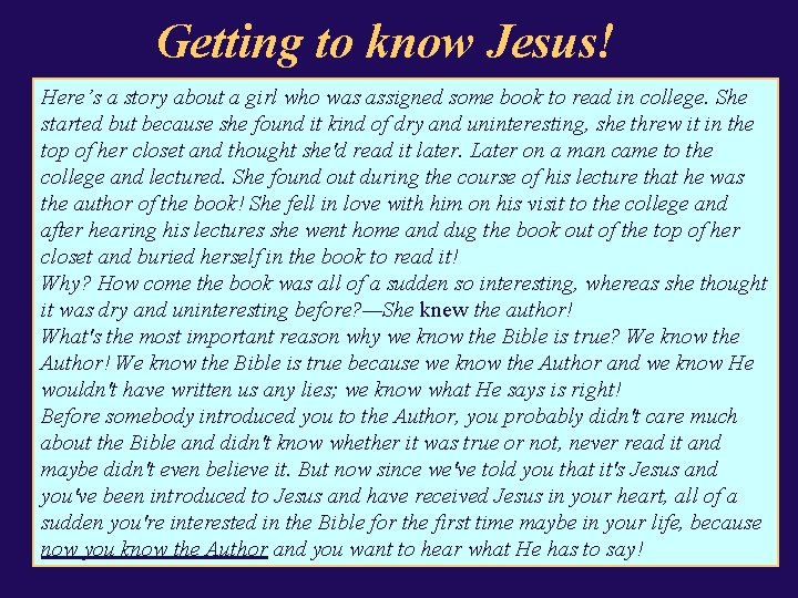 Getting to know Jesus! Here’s a story about a girl who was assigned some