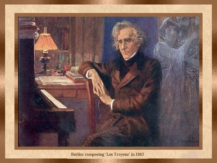 Berlioz composing ‘Les Troyens’ in 1863 