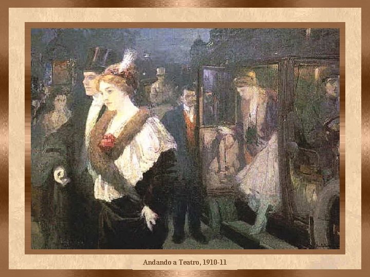Andando a Teatro, 1910 -11 