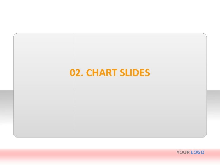 02. CHART SLIDES YOUR LOGO 