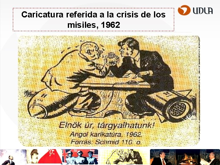 Caricatura referida a la crisis de los misiles, 1962 