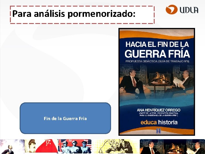 Para análisis pormenorizado: Fin de la Guerra Fría 