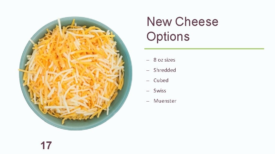 New Cheese Options – 8 oz sizes – Shredded – Cubed – Swiss –