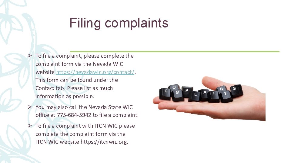 48 Filing complaints Ø To file a complaint, please complete the complaint form via