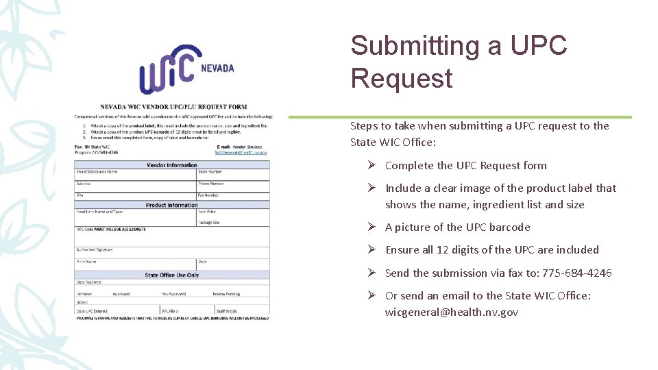 52 Submitting a UPC Request Steps to take when submitting a UPC request to