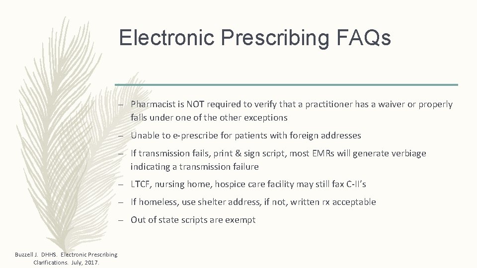 Electronic Prescribing FAQs – Pharmacist is NOT required to verify that a practitioner has