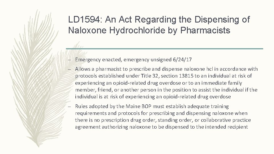 LD 1594: An Act Regarding the Dispensing of Naloxone Hydrochloride by Pharmacists – Emergency