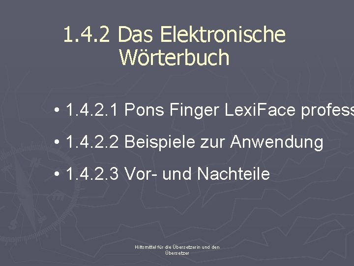 1. 4. 2 Das Elektronische Wörterbuch • 1. 4. 2. 1 Pons Finger Lexi.