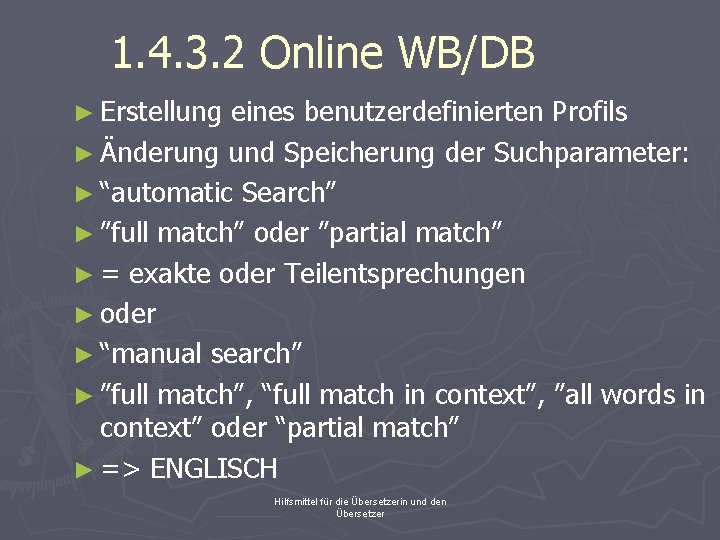 1. 4. 3. 2 Online WB/DB ► Erstellung eines benutzerdefinierten Profils ► Änderung und