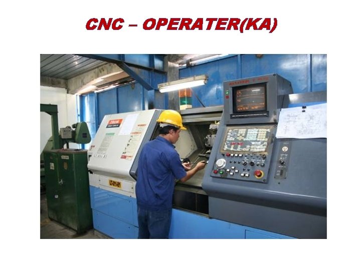 CNC – OPERATER(KA) 