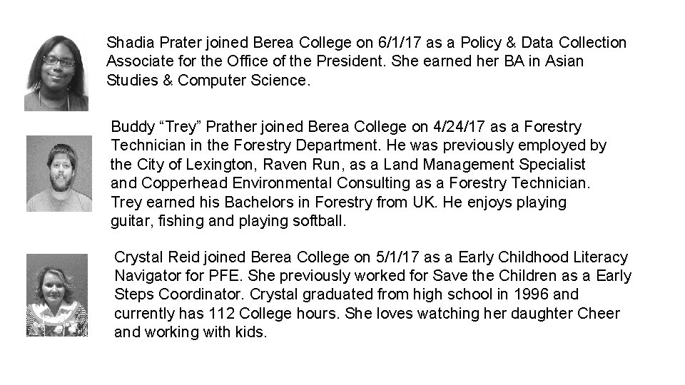 Shadia Prater joined Berea College on 6/1/17 as a Policy & Data Collection Associate