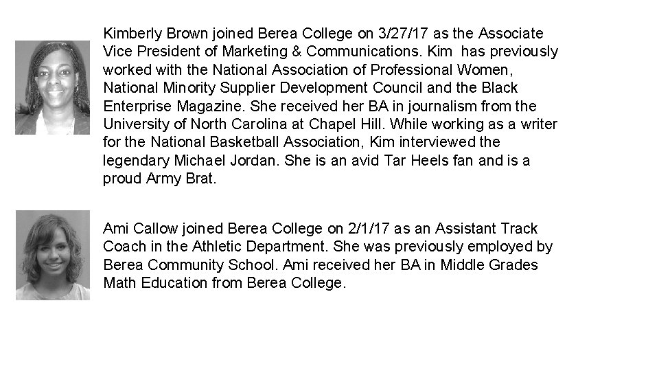 Kimberly Brown joined Berea College on 3/27/17 as the Associate Vice President of Marketing