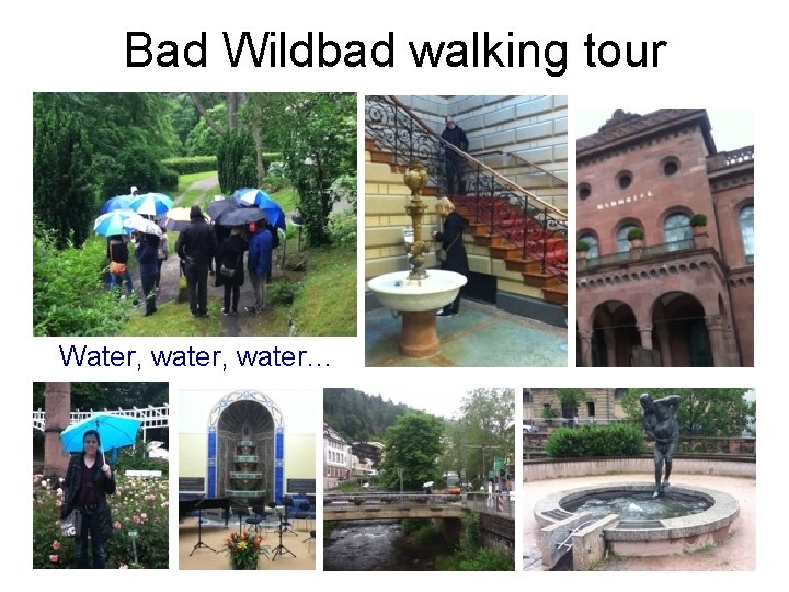 Bad Wildbad walking tour Water, water… 