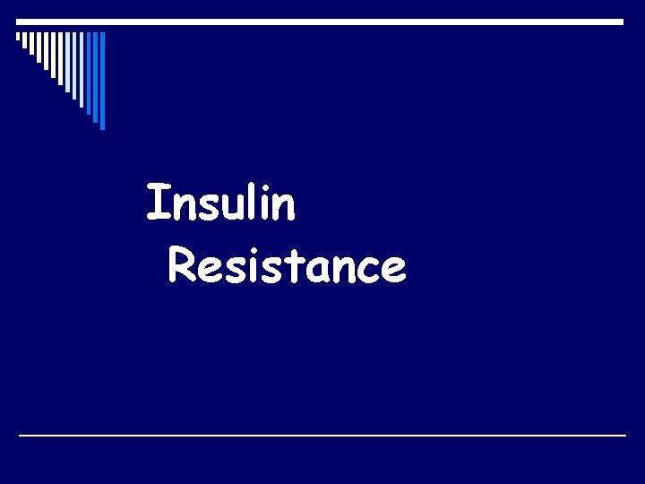 Insulin Resistance 