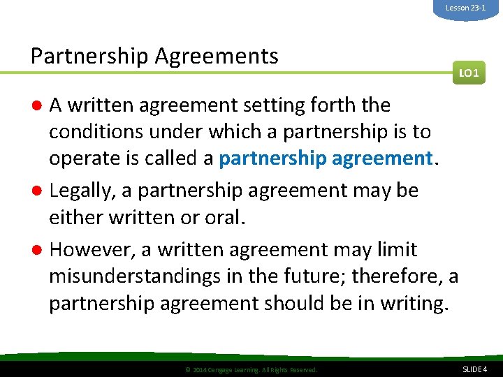 Lesson 23 -1 Partnership Agreements LO 1 ● A written agreement setting forth the