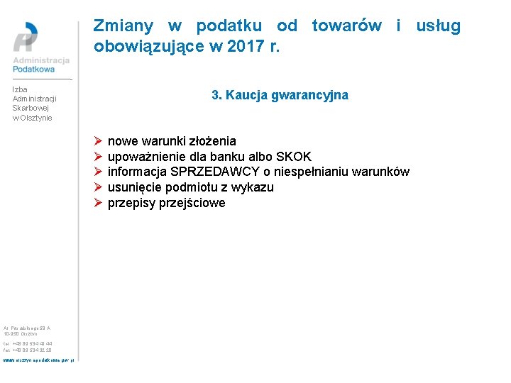 Zmiany w podatku od towarów i usług obowiązujące w 2017 r. Izba Administracji Skarbowej