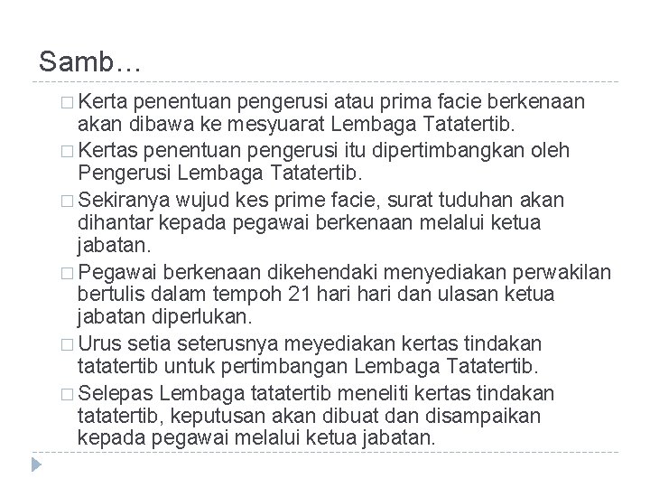 Samb… � Kerta penentuan pengerusi atau prima facie berkenaan akan dibawa ke mesyuarat Lembaga Samb… � Kerta penentuan pengerusi atau prima facie berkenaan akan dibawa ke mesyuarat Lembaga