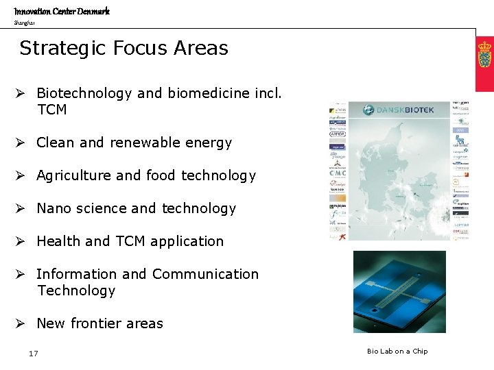 Innovation Center Denmark Shanghai Strategic Focus Areas Innovation Center Denmark Shanghai Ø Biotechnology and