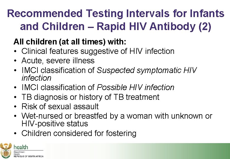 Recommended Testing Intervals for Infants and Children – Rapid HIV Antibody (2) All children