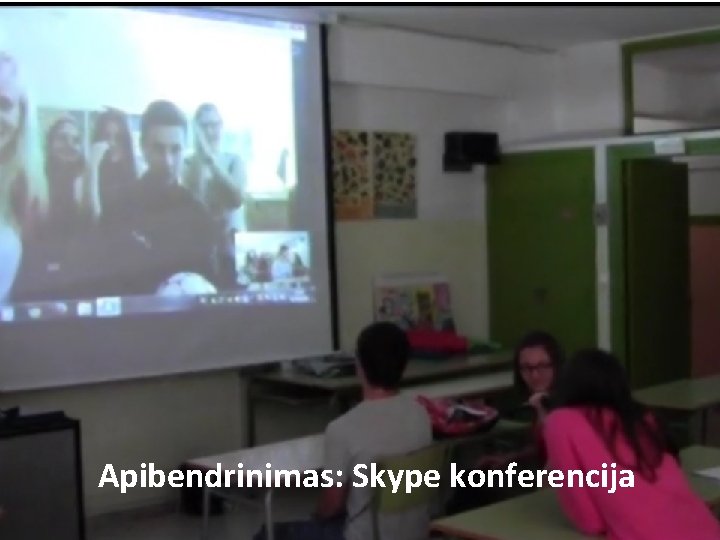 Apibendrinimas: Skype konferencija 