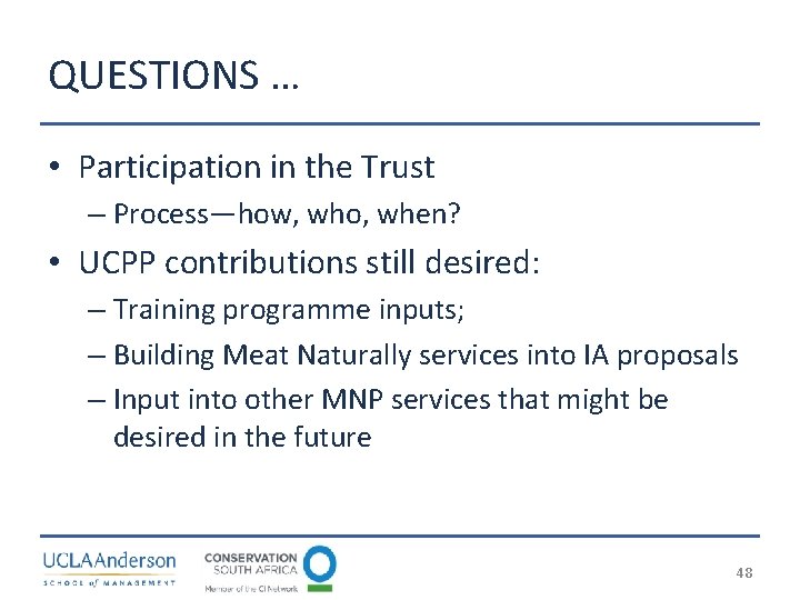 QUESTIONS … • Participation in the Trust – Process—how, who, when? • UCPP contributions