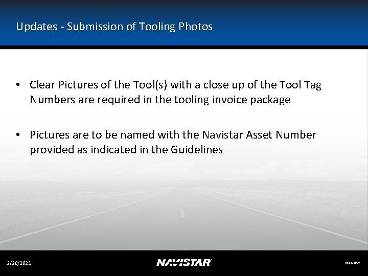 Updates - Submission of Tooling Photos • Clear Pictures of the Tool(s) with a