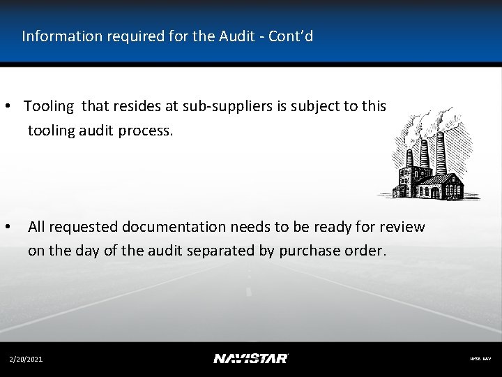 Information required for the Audit - Cont’d • Tooling that resides at sub-suppliers is