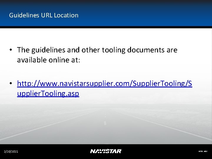 Guidelines URL Location • The guidelines and other tooling documents are available online at: