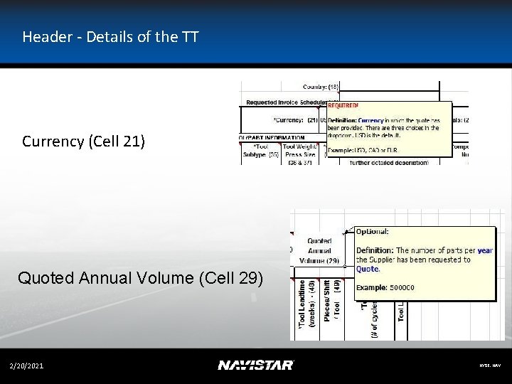 Header - Details of the TT Currency (Cell 21) Quoted Annual Volume (Cell 29)