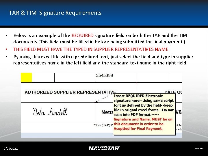 TAR & TIM Signature Requirements • • • Below is an example of the