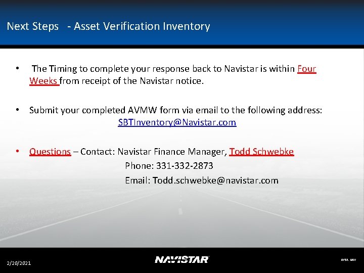  Next Steps - Asset Verification Inventory • The Timing to complete your response