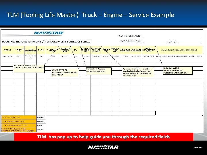  TLM (Tooling Life Master) Truck – Engine – Service Example TLM has pop